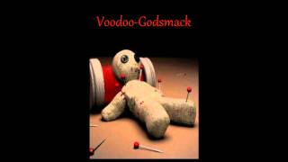 Voodoo Godsmack HQ [upl. by Quint]