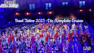 Basel Tattoo 2023  Die Komplette Version [upl. by Yadrahs259]