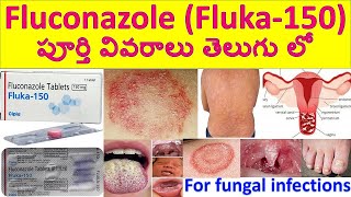 Fluconazole Fluka  150 Tablet in Telugu Uses Dosage Working Side effects Precautions [upl. by Hallett107]