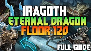 EASY STRATEGY  IRAGOTH THE ETERNAL DRAGON GUIDE  HARD DOOM TOWER 120  Raid Shadow Legends [upl. by Rammus]