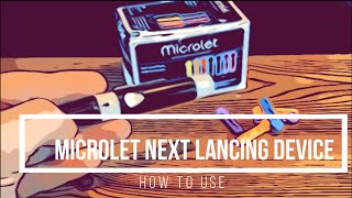 Microlet Next Lancing Device and Lancets  Instructions how to use [upl. by Giefer]