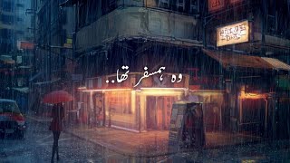 Wo Humsafar Tha  Quratulain Balouch  SlowedReverb [upl. by Renny434]