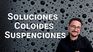 ¿Qué son las soluciones coloides y suspensiones quimica ciencia experimentos clases [upl. by Cuhp]