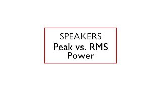 Speaker Power  Peak vs RMS [upl. by Rossner520]