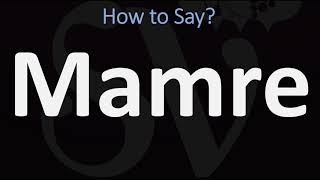 How to Pronounce Mamre CORRECTLY [upl. by Yeleen]