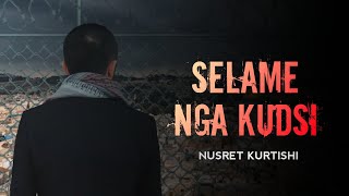 Nusret Kurtishi  Selame nga Kudsi official video 2020 [upl. by Neemsay]