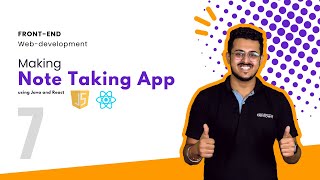 Note Taking App using JavaScript and ReactJs  Day 07 [upl. by Adnohsat]