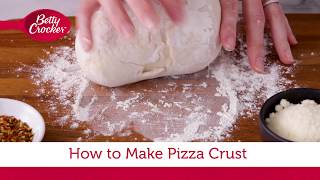 How to Make Pizza Crust  Betty Crocker Recipe [upl. by Lidia]