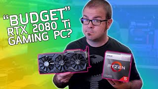 2600 “Budget” RTX 2080 Ti Gaming PC amp 400 Starter Rig  July 2020 Builds [upl. by Serafine]