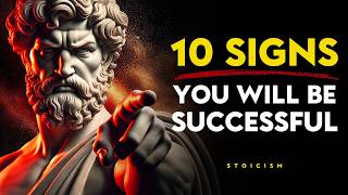 10 SIGNS That You’re on The Right Path to SUCCESS  Stoic Philosophy [upl. by Nylhtak41]