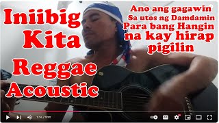 iniibig kita  Reggae Acoustic [upl. by Pratt]