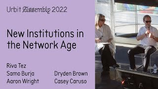 Assembly 2022  New Institutions in the Network Age [upl. by Naras]