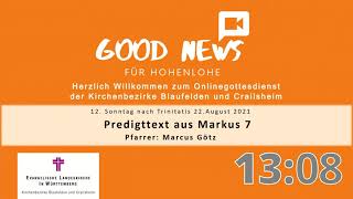 Gottesdienst am 22082021 um 1000 Uhr aus Blaufelden quotGood News für Hohenlohequot [upl. by Olwen]