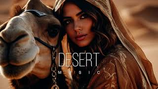 Desert Music  Ethnic amp Deep House Mix 2024 Vol62 [upl. by Ahter33]