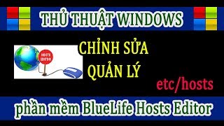 Thủ Thuật Windows  Quản lý và chỉnh sửa file Hosts bằng phần mềm Hosts Editor [upl. by Leanor]