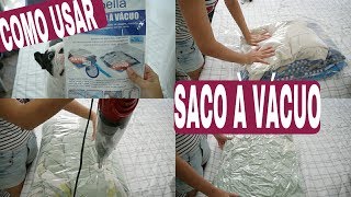 SACO À VÁCUO  COMO TER MAIS ESPAÇO NO GUARDA ROUPA  ANDRESSA GOUVEIA [upl. by Meda]