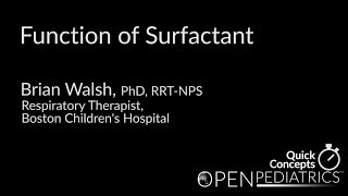 Function of Surfactant by B Walsh  OPENPediatrics [upl. by Llerrut]