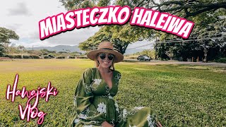 Hawajskie miasteczko Haleiwa na wyspie Oahu Weekend vlog  HawajAnka [upl. by Reinhold]