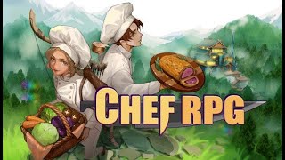 Cheft RPG 1 Soft Opening  No commentary Chill gameplay for study relax [upl. by Scrivens]