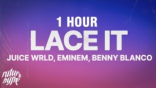 1 HOUR Juice WRLD Eminem amp benny blanco  Lace It Lyrics [upl. by Laenahtan]