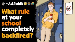 Whats One Rule That Backfire Immediately At Your School [upl. by Ut]