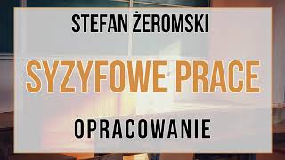 Syzyfowe prace  opracowanie [upl. by Yroc541]