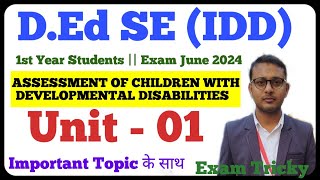 ASSESSMENT OF CHILDREN WITH DEVELOPMENTAL DISABILITIES  DEd SE IDD  1st year students [upl. by Brine910]