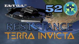 Terra Invicta  Resistance  E52 [upl. by Kev]