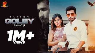 Goley official Video Tarsem  Jasmeen Akhtar  MrRubal  Flame Studio  New Punjabi Song 2021 [upl. by Alicia]