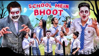 SCHOOL MEIN BHOOT  HORROR STORIES  THE GAGAN [upl. by Adnert57]