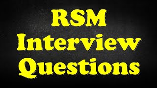 RSM Interview Questions [upl. by Gardas]