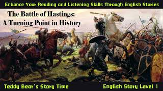 1066 The Battle of Hastings  Learn English Through History Story [upl. by Hillie750]