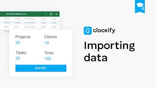 Clockify Tutorial Importing Data [upl. by Valoniah]