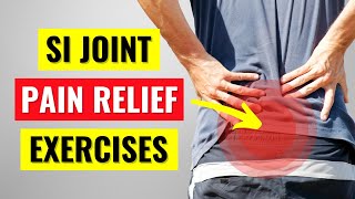 Sacroiliac Joint Pain Relief Exercises amp Stretches [upl. by Ogu638]