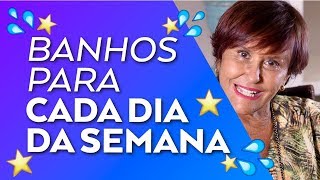 Banhos para cada dia da semana por Márcia Fernandes [upl. by Fuhrman55]