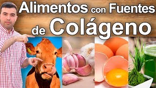 El Colageno  12 Alimentos y Fuentes de Colageno Hidrolizado para Tu Piel Huesos Cabello y Salud [upl. by Tinor]