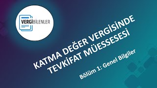 KDV TEVKİFATI BÖLÜM 1 Genel Bilgiler [upl. by Maison]