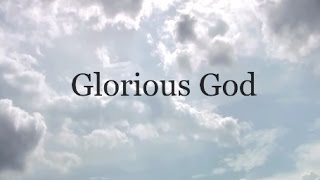 Glorious God  Nathaniel Bassey ft Jumoke Oshoboke  Eze  Nathaniel Bassey Lyrics [upl. by Ecirad589]