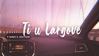 Numen  Ti u Largove Prod ANSO [upl. by Ynohtna695]