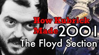 How Kubrick made 2001 A Space Odyssey  Part 2 The Floyd Section [upl. by Evonne]