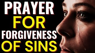 SHORT PRAYER 🙏  PRAYER FOR FORGIVENESS OF SINS  PRAYER TO CONFESS MY SINS [upl. by Ennovehs]