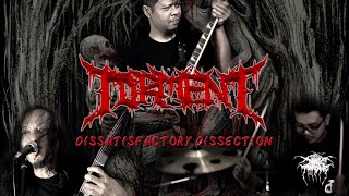 TORMENT  Dissatisfactory Dissection OFFICIAL MUSIC VIDEO [upl. by Cirilla]