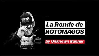 RONDE DE ROTOMAGOS by Unknown Runner [upl. by Orest]