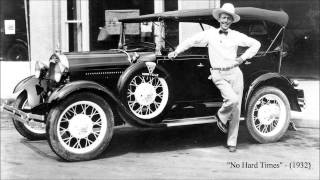 No Hard Times by Jimmie Rodgers 1932 [upl. by Ardeen38]