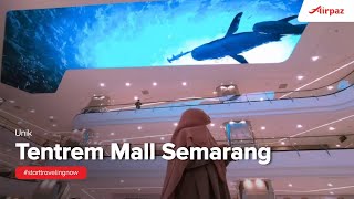 Melihat Ikon Baru Semarang Mall Tentrem Semarang [upl. by Alissa]