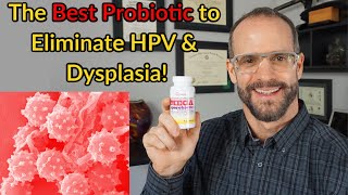 The Best Probiotic to Clear HPV and Cervical Dysplasia [upl. by Mendive]