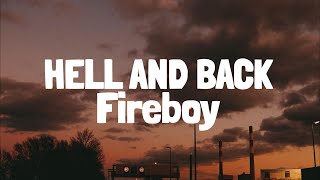 Fireboy DML  Hell And Back Lyrics [upl. by Nuli743]