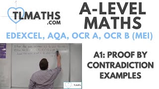 ALevel Maths A116 Proof by Contradiction Examples [upl. by Collen]