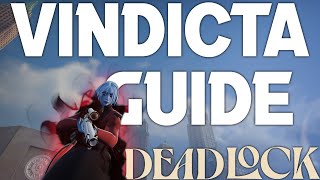 How to play Vindicta like a PRO  Deadlock HERO GUIDE [upl. by Shamus]