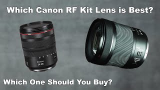 Which Canon Kit Lens is Right for You RF 24105 f4 L vs RF 24105 f471 for R5 R6 R Comparison [upl. by Oivlis]